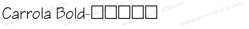 Carrola Bold字体转换